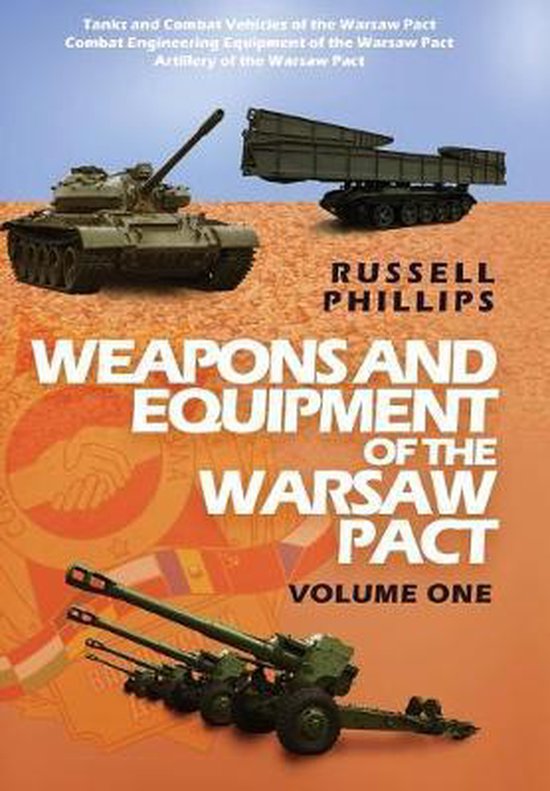 Weapons and Equipment of the Warsaw Pact- Weapons and Equipment of the Warsaw Pact, Volume One