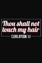 Thou Shall Not Touch My Hair: Afro Notebook 6x9 Blank Lined Journal Gift