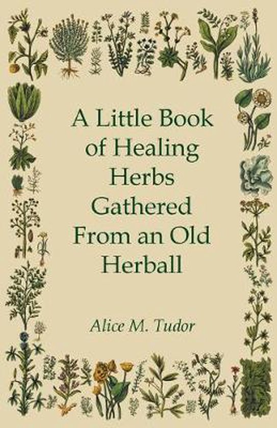 A Little Book of Healing Herbs Gathered From an Old Herball - cover