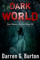 Dark World: Dan Mason Series Book #5
