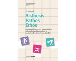 Erfahrungsorientierte Bildungsforschung 6 - Aisthesis – Pathos – Ethos