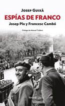 Siglo XX 5 - Espías de Franco: Josep Pla y Francesc Cambó