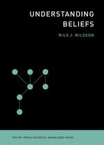 The MIT Press Essential Knowledge series - Understanding Beliefs
