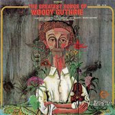 The Greatest Songs Of Woody Guthrie Vol. 1