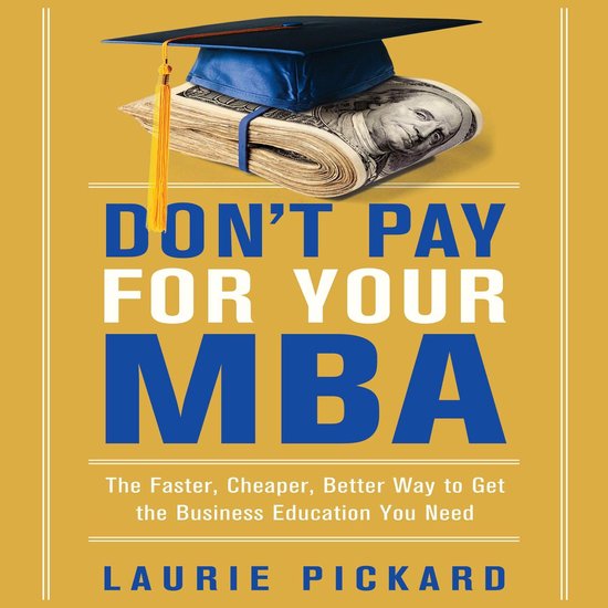 Don't Pay for Your MBA - cover