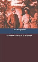 Further Chronicles of Avonlea