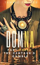 Domna: A Novel of Osteria 3 - Domna, Part Three