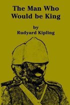 The Man Who Would be King