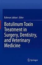 Botulinum Toxin Treatment in Surgery, Dentistry, and Veterinary Medicine