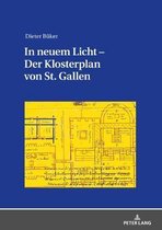 In neuem Licht - Der Klosterplan von St. Gallen