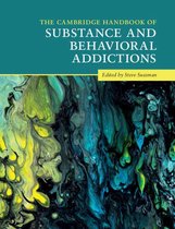 Cambridge Handbooks in Psychology - The Cambridge Handbook of Substance and Behavioral Addictions