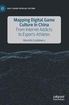 East Asian Popular Culture- Mapping Digital Game Culture in China