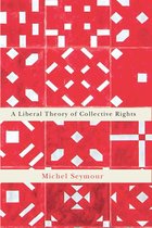 Democracy, Diversity, and Citizen Engagement Series 2 - A Liberal Theory of Collective Rights