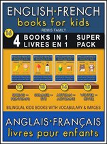 Bilingual Kids Books (EN-FR) 16 - 16 - 4 Books in 1 - 4 Livres en 1 (Super Pack) - English French Books for Kids (Anglais Français Livres pour Enfants)