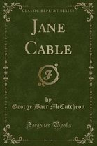 Jane Cable (Classic Reprint)