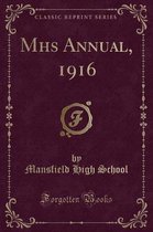 Mhs Annual, 1916 (Classic Reprint)