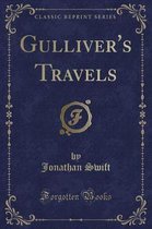 Gulliver's Travels (Classic Reprint)