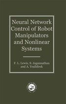 Series in Systems and Control - Neural Network Control Of Robot Manipulators And Non-Linear Systems