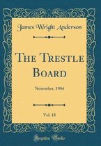 The Trestle Board, Vol. 18