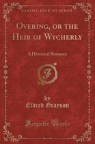 Overing, or the Heir of Wycherly
