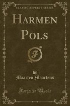 Harmen Pols (Classic Reprint)