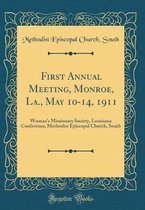 First Annual Meeting, Monroe, La., May 10-14, 1911