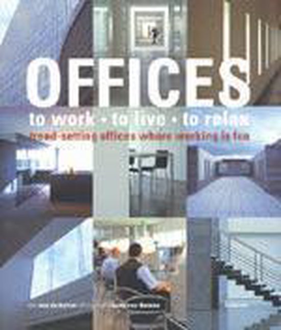 OFFICES TO WORK, TO LIVE, TO RELAX - cover