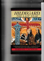 Hildegard, the Last Year
