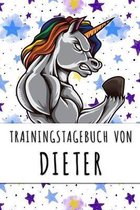 Trainingstagebuch von Dieter: Personalisierter Tagesplaner f�r dein Fitness- und Krafttraining im Fitnessstudio oder Zuhause