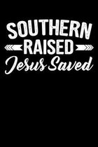 Southern Raised Jesus Saved