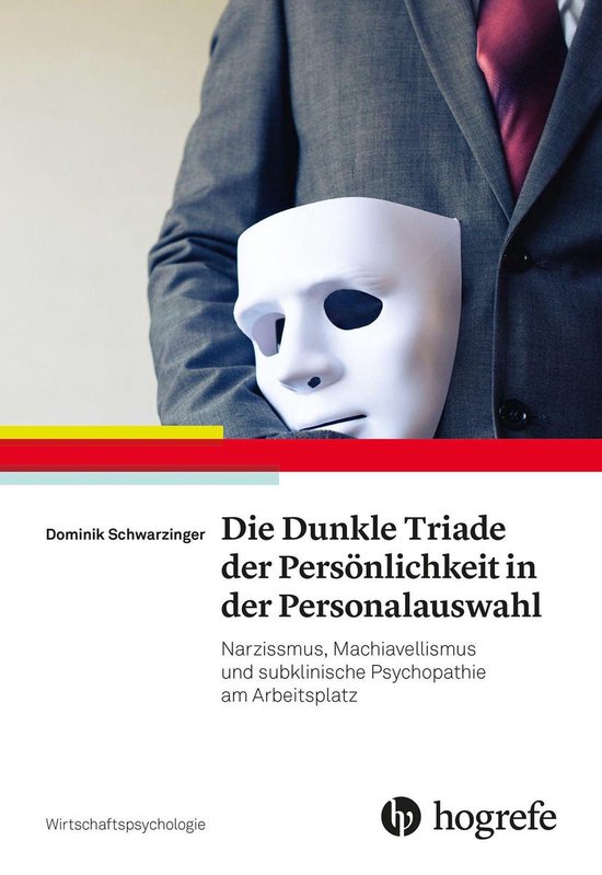 Wirtschaftspsychologie 32 - Die Dunkle Triade der Persönlic ... - cover