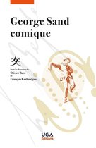 Bibliothèque stendhalienne et romantique - George Sand comique