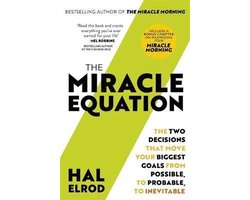 Omslag van The Miracle Equation You Are Only Two Decisions Away From Everything You Want Now with a bonus chapter on maximising your MIRACLE MORNING
