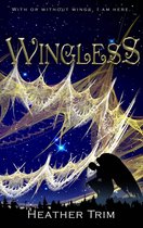 Wingbound Series 2 - Wingless