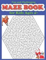 Challenging Maze Book for Kids Ages 4+