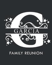 Garcia Family Reunion: Personalized Last Name Monogram Letter G Family Reunion Guest Book, Sign In Book (Family Reunion Keepsakes)