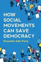 How Social Movements Can Save Democracy Democratic Innovations from Below