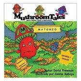 Mushroom Tales - Volumen 2 - Biling�e (Espa�ol/ Ingl�s): Matoneos