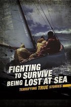 Fighting to Survive Being Lost at Sea
