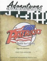 The Patriots and the Battle for Liberty