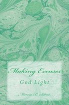 Making Excuses: God Light