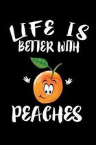 Life Is Better With Peaches: Animal Nature Collection