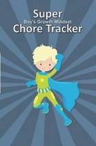 Super Boy's Growth Mindset Chore Tracker: Responsibility Journal for Blond Boy