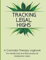 Tracking Legal Highs: A Cannabis Therapy Logbook to Record Use, Quality and Effects of Different Strains for Medicinal and Recreational Mari