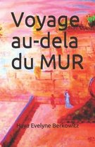 Voyage au-dela du Mur