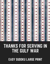 Thanks For Serving In The Gulf War: 100 Easy Puzzles In Large Print Veterans Day