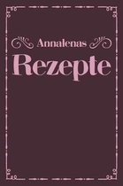 Annalenas Rezepte: A5 Rezeptbuch zum selberschreiben personalisiert Personalisierte Geschenke Vorname Annalena - �bersichtliches blanko K