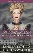 An Accidental Match: The Mail Order Bride