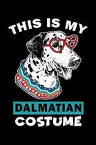 This Is My Dalmatian Costume: 189 Page Lined Notebook - [6x9]