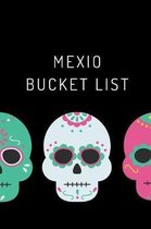 Mexico Bucket List: Novelty Travel Bucket List Themed Notebook